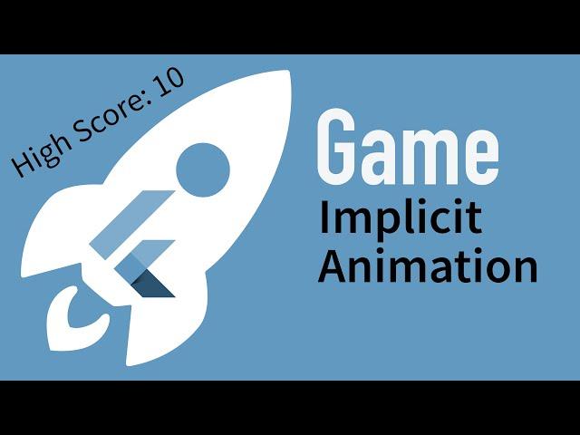Flutter Game with Implicit Animations