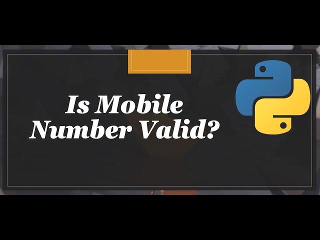 Check If Mobile Number Is Valid Using Python