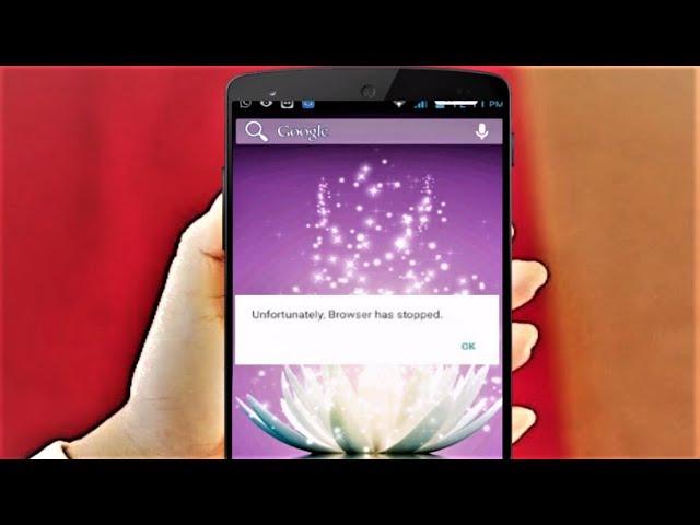 How to Fix Unfortunately Any Browser Has Stopped Error in Android