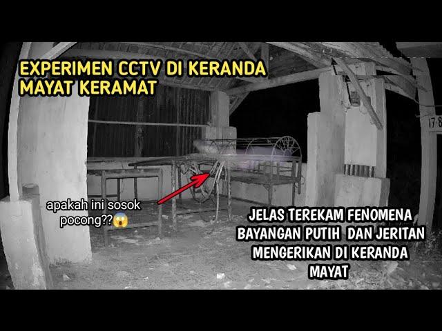 MENAKUTKAN || EXPERIMEN CCTV DI TEMPAT ANGKER KERANDA MAYAT KERAMAT