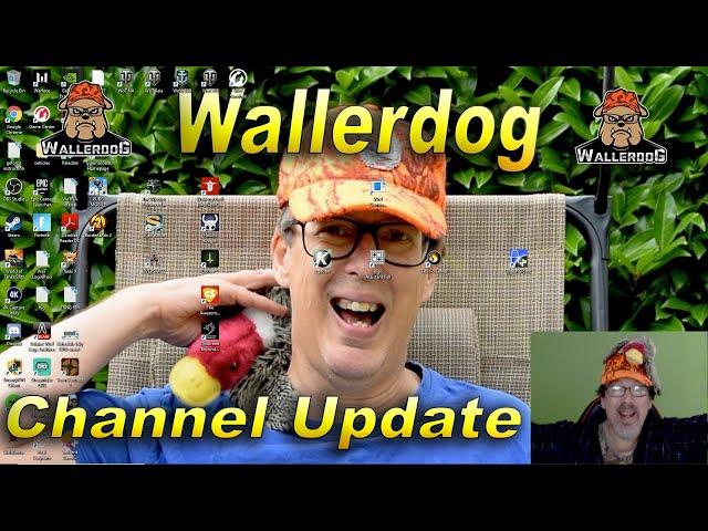 Wallerdog Channel Update 20200216