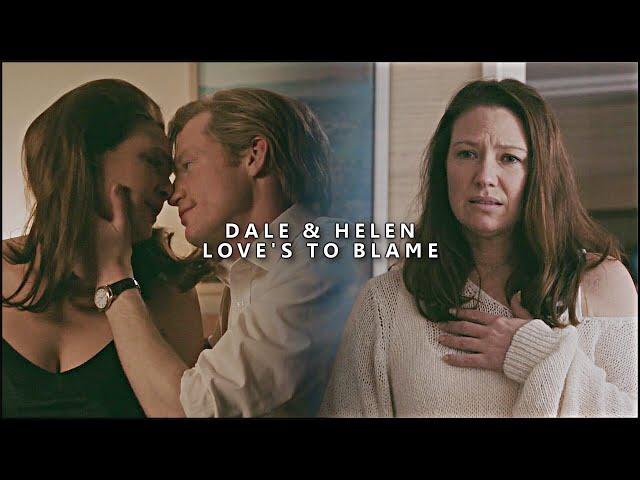 Dale & Helen || Love's to Blame (+ 2x06 The Newsreader).