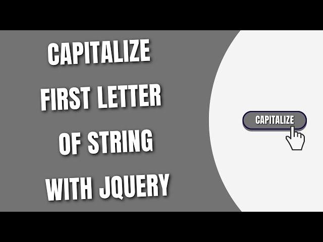 jQuery Capitalize First Letter of String [HowToCodeSchool.com]