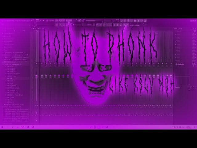 HOW TO MAKE PHONK LIKE KSLV Noh