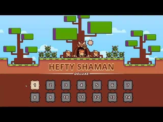 Hefty Shaman Deluxe Walkthrough