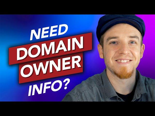 How To Find The Owner Of A Domain Name