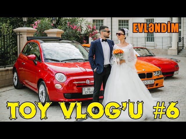 Evləndim | Toy VLOG'u  #6