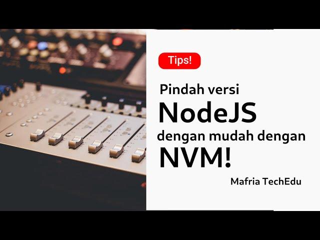 Cara install NodeJS di Windows dengan NVM