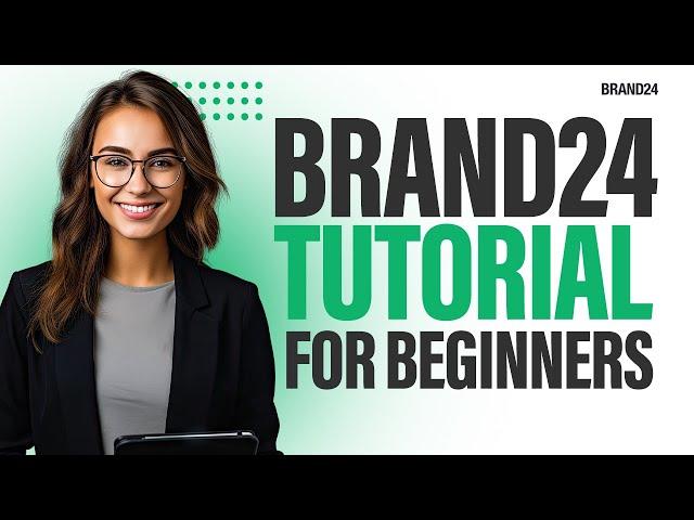 Brand24 Tutorial to Master Social Listening in 2024 [Full Brand24 Review & Demo]