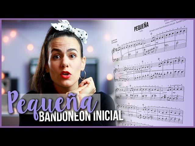 TUTORIAL DE BANDONEON   | "Pequeña" (Osmar Maderna) | Partitura para descargar GRATIS