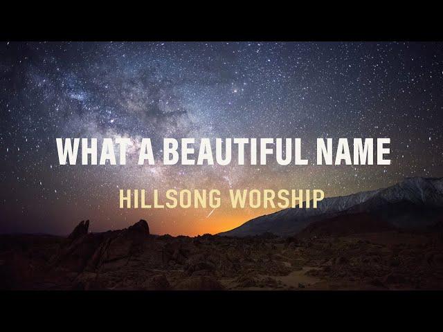 What A Beautiful Name - Hillsong Worship - Lyric Video