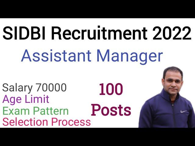 SIDBI Assistant Manager Recruitment 2022 | SIDBI Assistant Manager Vacancy 2022 | SIDBI AM Jobs |