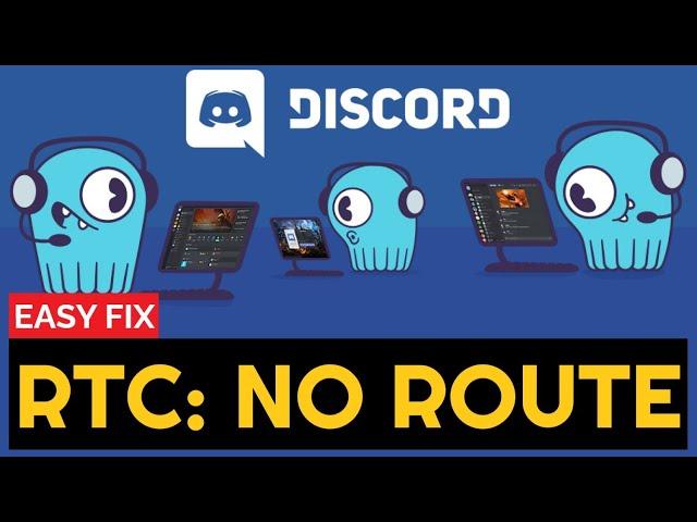 Discord 'No Route' Error? RTC Connecting Error With DNS? [2022 BEST FIX]