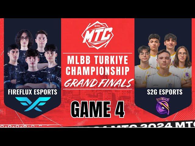 FF VS S2G | FIREFLUX ESPORTS vs S2G ESPORTS GAME 4 | MLBB Türkiye Championship | MTC S3 Grand Finals