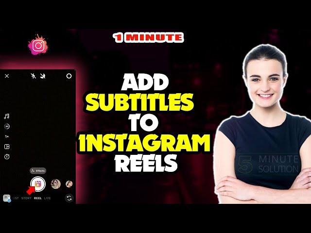 How to add subtitles to instagram reels 2024 (Quick & Easy)