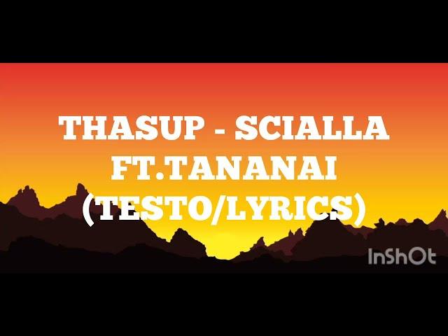 Thasup - Scialla Feat.Tananai (Testo/Lyrics)Top Rap Italia