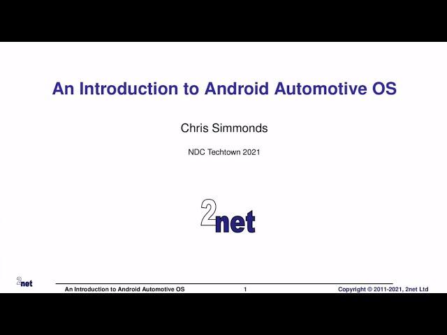 An Introduction to Android Automotive OS - Chris Simmonds - NDC TechTown 2021