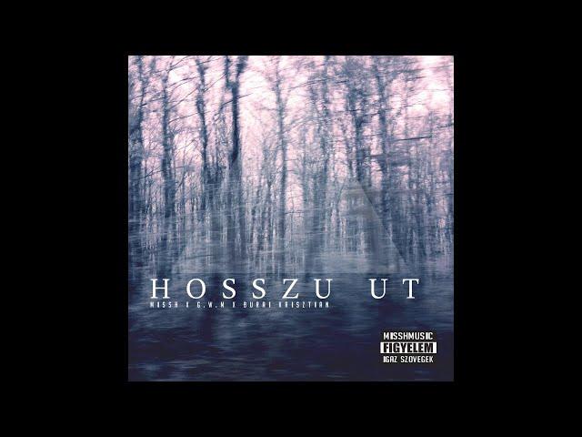 MISSH feat. G.w.M. & BURAI – Hosszú út (Official Audio) | #misshmusic