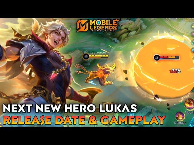 Next New Hero Lukas Release Date and Gameplay - Mobile Legends Bang Bang