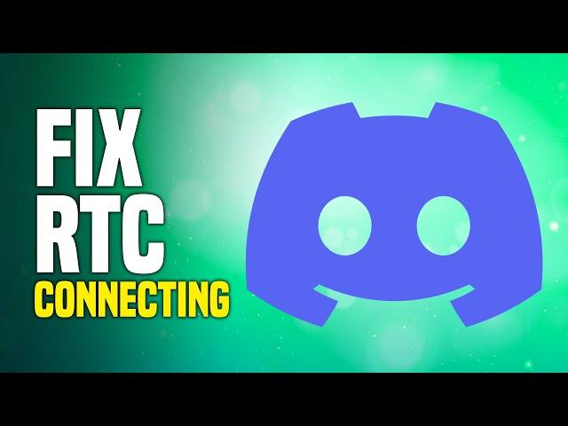 How To Fix RTC Connecting On Discord (SIMPLE!)