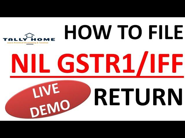 HOW TO FILE GSTR1/IFF NIL RETURN | GSTR1 NIL RETURN FILING | IFF NIL RETURN FILING