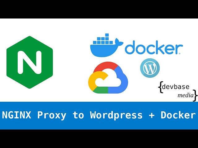 Point an NGINX Reverse Proxy to Wordpress Running on Docker