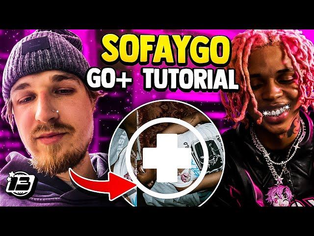 HOW TO MAKE HARD MELODIC BEATS FOR SOFAYGO + FREE KIT (GO+ TUTORIAL)