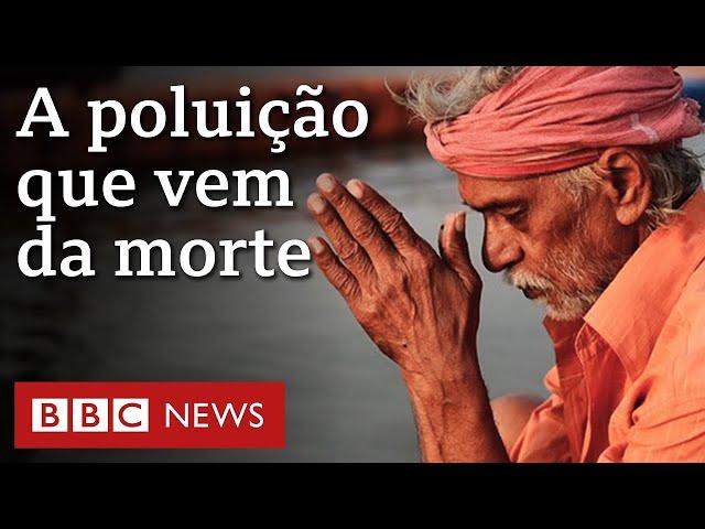 Ganges, o sagrado rio indiano que pode ser contaminado por cadáveres