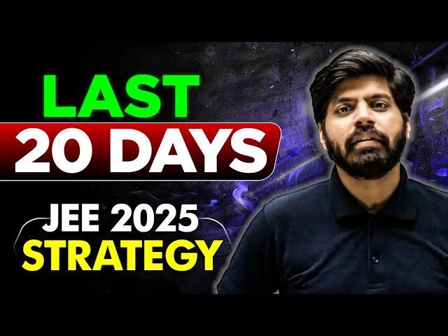 JEE 2025 : Last 20 Days Ultimate Strategy | 240 Marks in JEE Mains 1st Attempt Strategy | eSaral