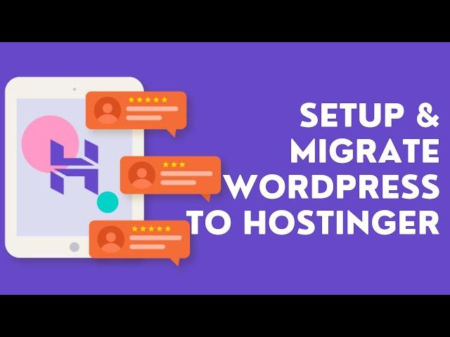 Hostinger WordPress Tutorial 2023 Updated - How to Migrate Your Website to Hostinger