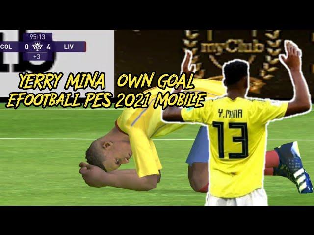 Y Mina Own Goal eFootball PES 2021 Mobile Android