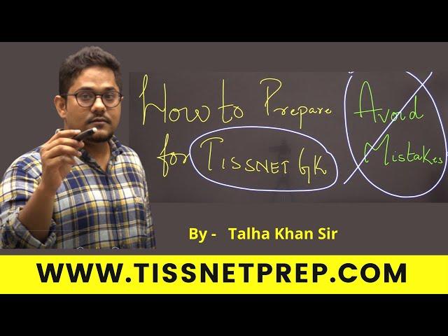 How to Prepare for TISSNET GK and avoid mistakes | TISSNETPrep.com