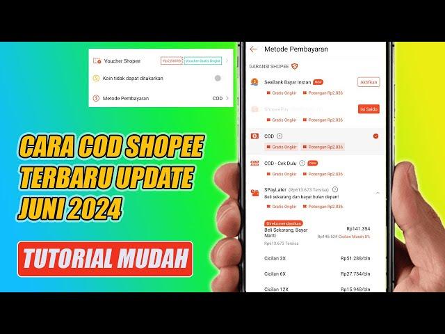 Cara COD / Bayar di tempat Shopee Terbaru Update Juni 2024