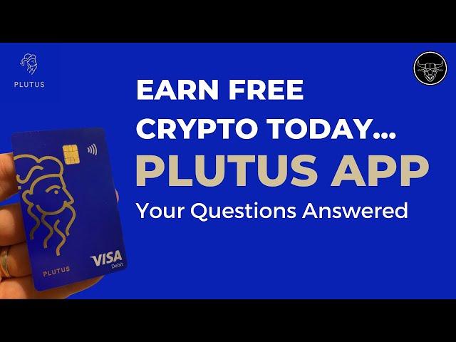 Plutus App  - Questions Answered