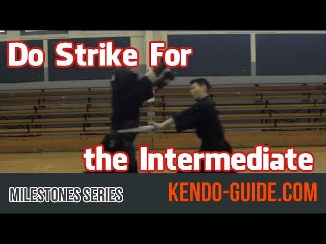 Kendo Milestone Series: Do Strike for the Intermediate