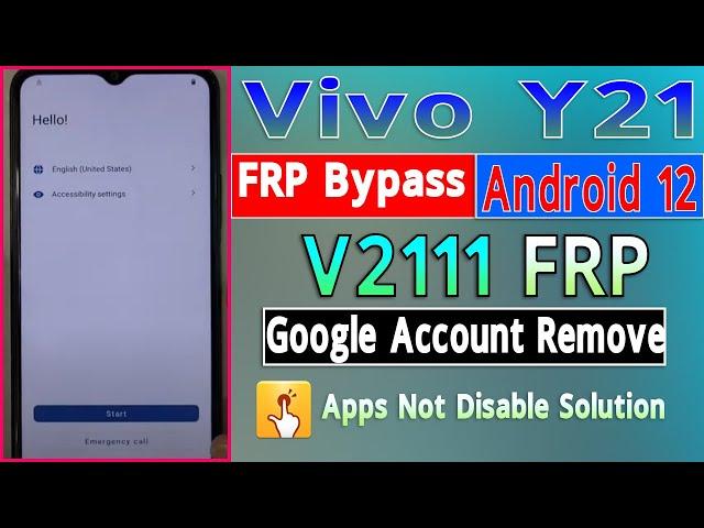 Vivo Y21 FRP Bypass Android 12 2023 V2111 Google Account Remove Without Pc