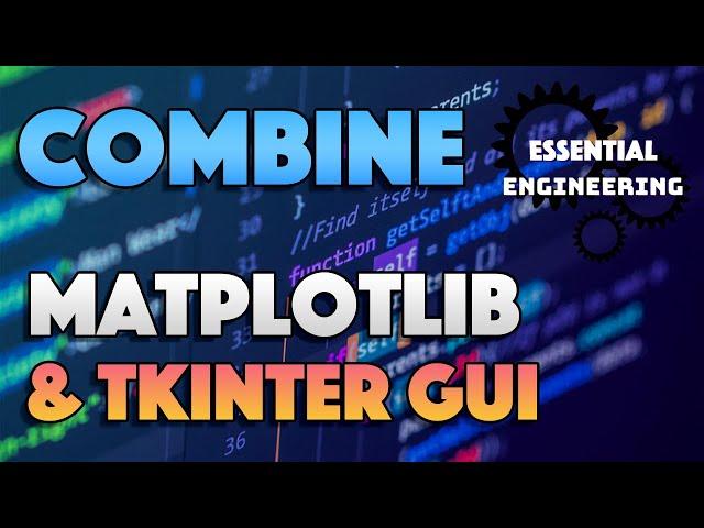 Add PyPlot to TKinter interface | Essential Engineering