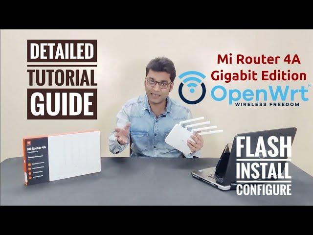 Xiaomi Mi Router 4A Gigabit Edition OpenWRT Firmware Flashing Guide