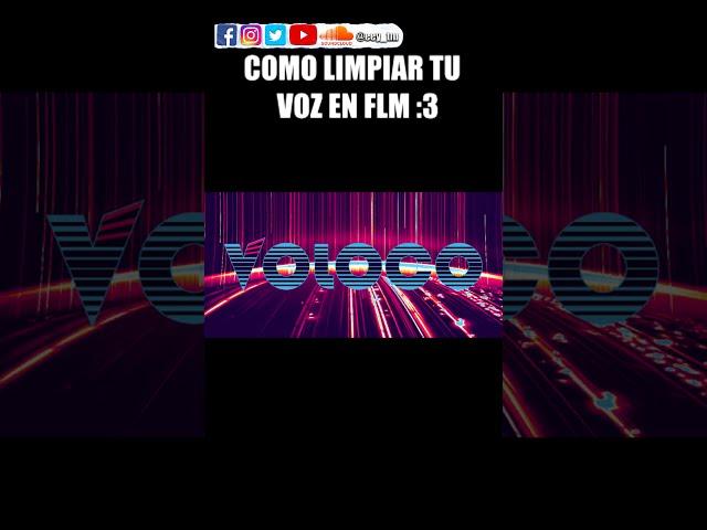 Como Limpiar Tu voz En FL Studio Mobile 