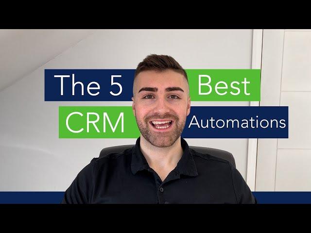 The 5 Best CRM Automations