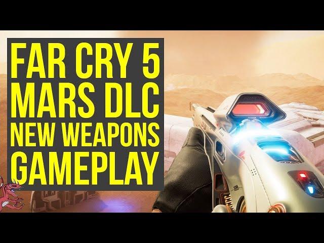 Far Cry 5 DLC - New Lost On Mars WEAPONS GAMEPLAY & Info (Far Cry 5 Lost On Mars)