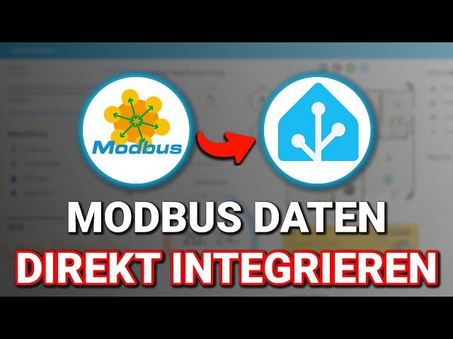 Modbus in Home Assistant einfach integrieren - Schritt für Schritt - Modbus & HA