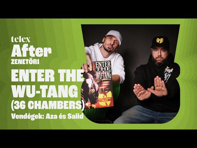 AZA & Saiid: 30 éves az Enter the Wu-Tang (36 Chambers)