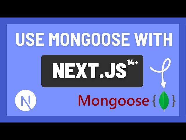 How to use Mongoose with Next js 14 +?