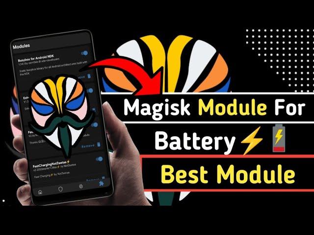 Best Magisk Modules For Battery Life || Best Magisk Modules For Battery Life