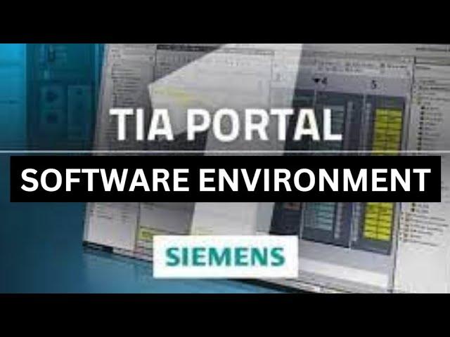 SIEMENS TIA PORTAL SOFTWARE ENVIRONMENT | BIGGENER'S GUIDE #tiaportal #siemensplc #automation