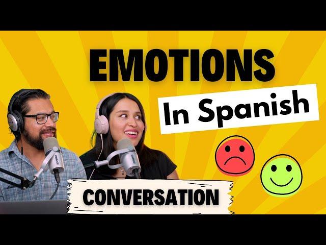 Let's talk about EMOTIONS in Spanish [How to Spanish ep 248]