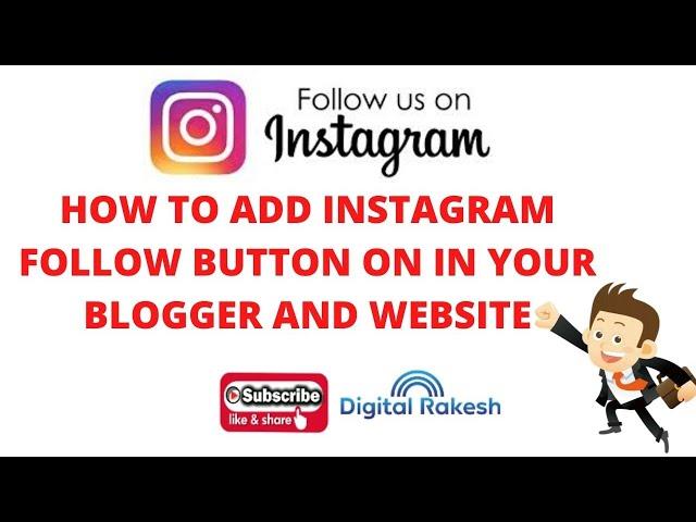 How to add Instagram follow button on in your blogger and website 2020
