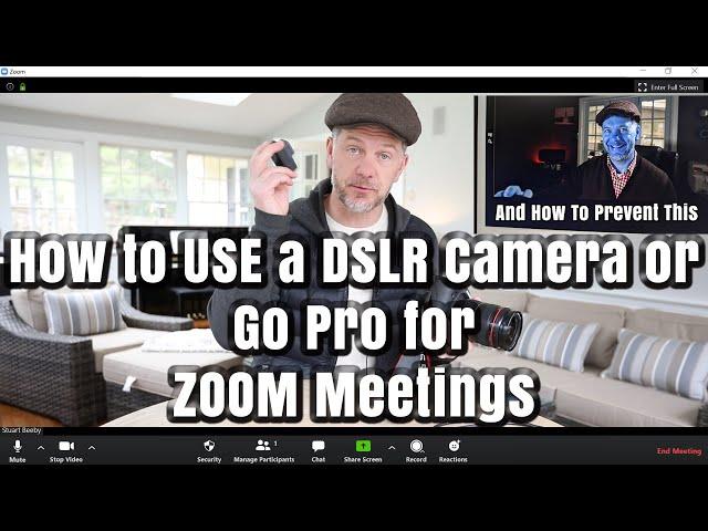 How to use a DSLR or Go Pro For Zoom Meeting