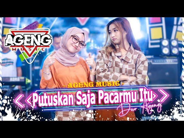 PUTUSKAN SAJA PACARMU ITU - Duo Ageng ft Ageng Music (Official Live Music)